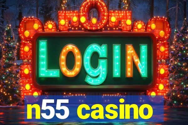 n55 casino