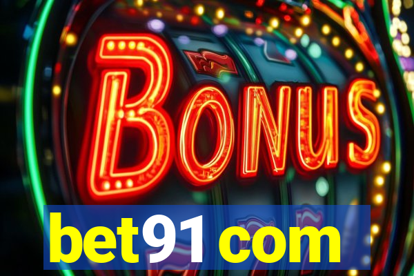 bet91 com