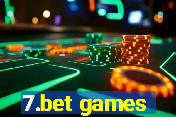 7.bet games