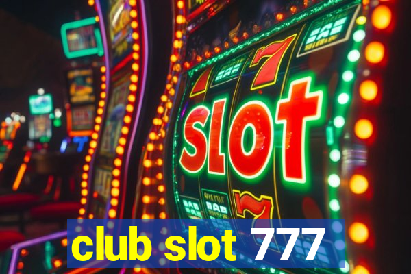 club slot 777