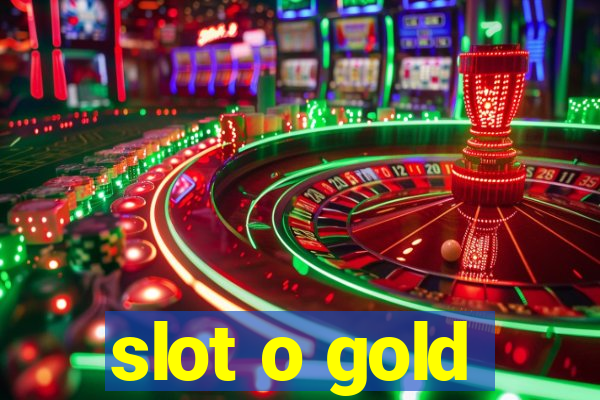 slot o gold