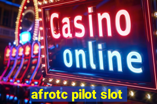 afrotc pilot slot