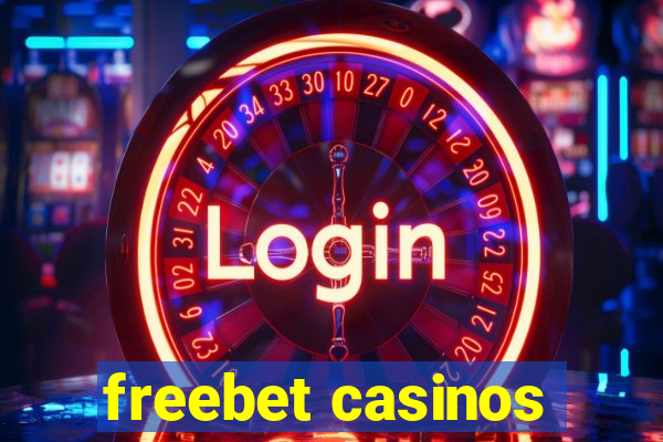 freebet casinos