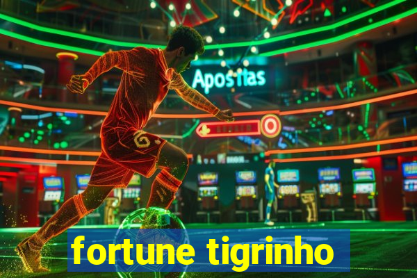 fortune tigrinho