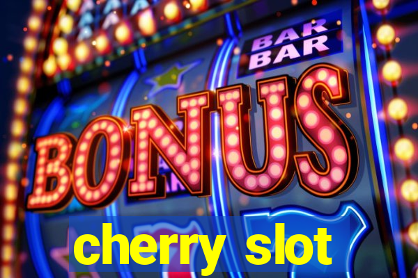 cherry slot