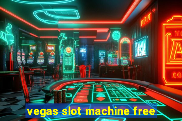 vegas slot machine free