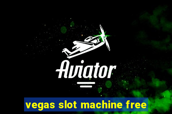 vegas slot machine free