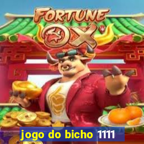 jogo do bicho 1111