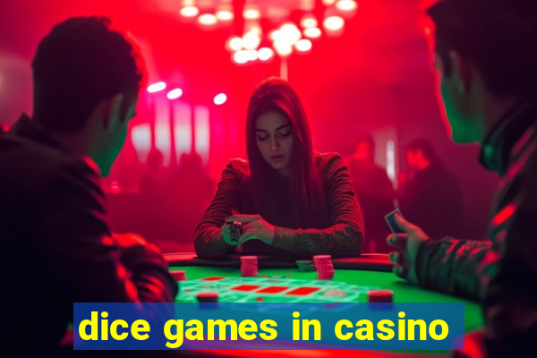 dice games in casino