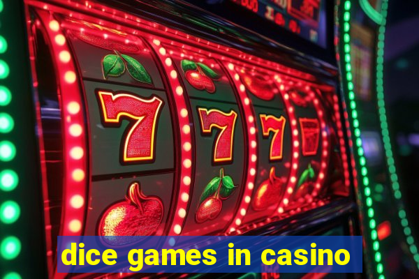 dice games in casino