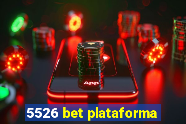 5526 bet plataforma