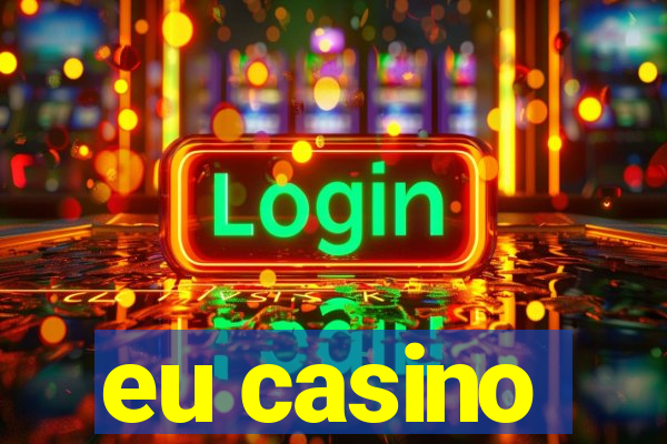 eu casino