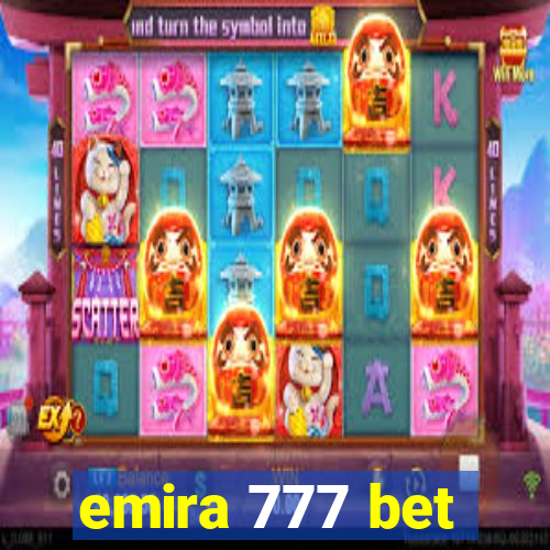 emira 777 bet