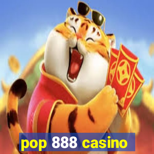 pop 888 casino