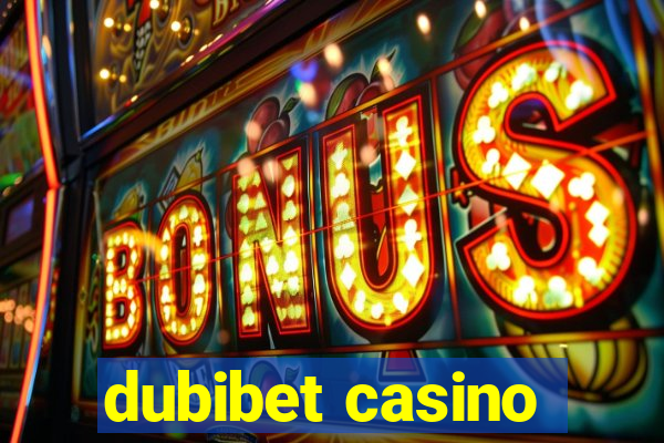 dubibet casino