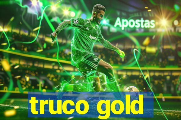 truco gold