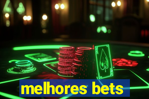 melhores bets