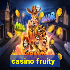 casino fruity