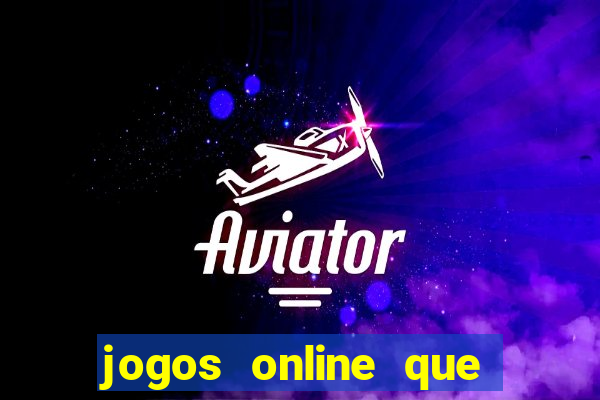 jogos online que pagam bem