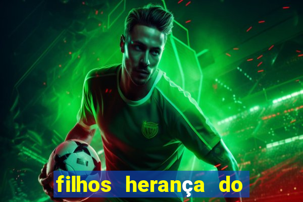 filhos herança do senhor mensagem