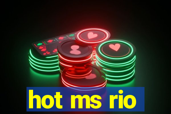 hot ms rio