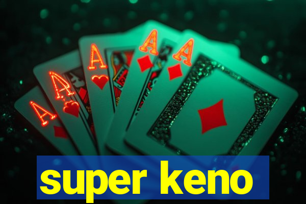 super keno