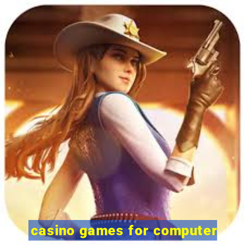 casino games for computer