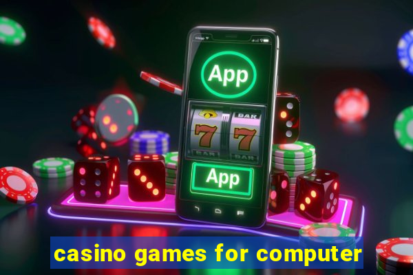 casino games for computer