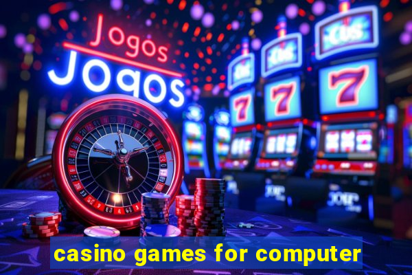 casino games for computer