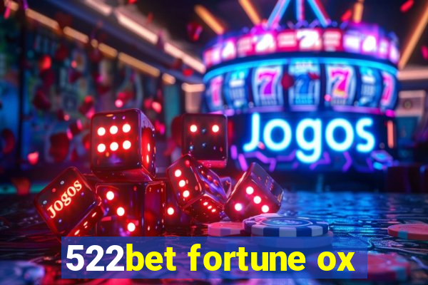 522bet fortune ox