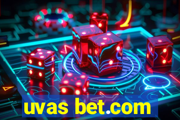 uvas bet.com