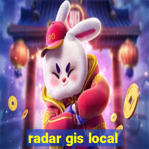 radar gis local