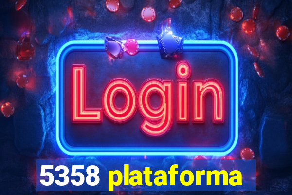 5358 plataforma