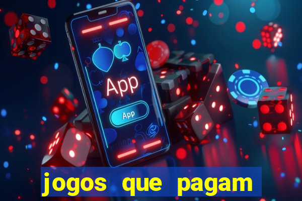 jogos que pagam para gente jogar