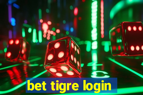 bet tigre login