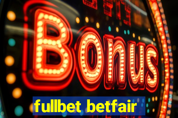 fullbet betfair