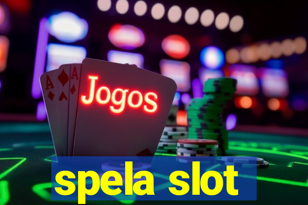 spela slot