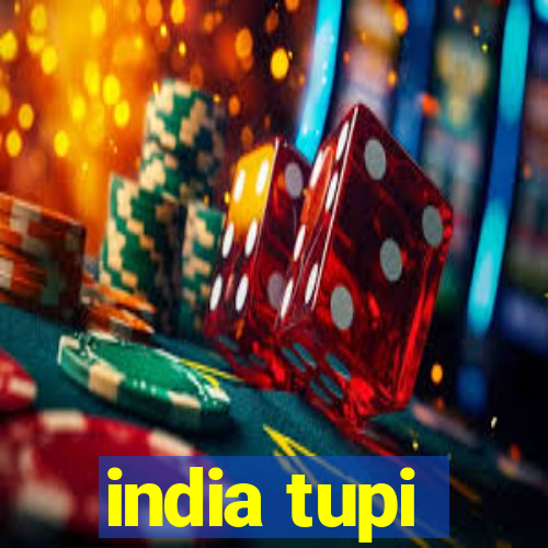 india tupi