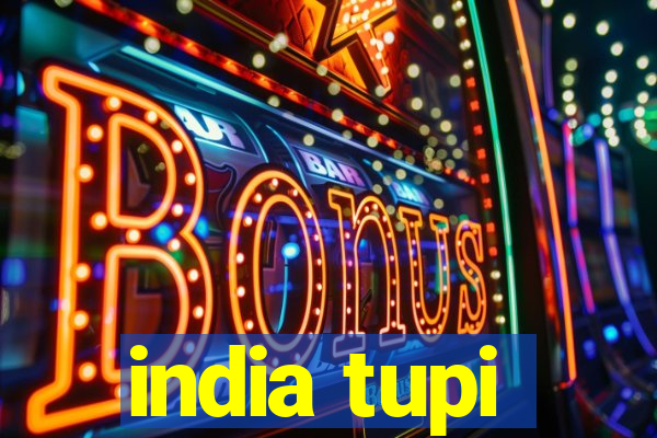 india tupi