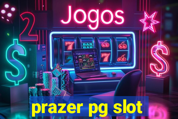 prazer pg slot