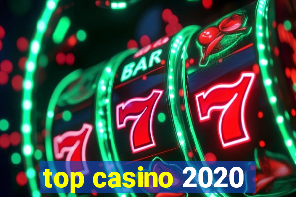 top casino 2020