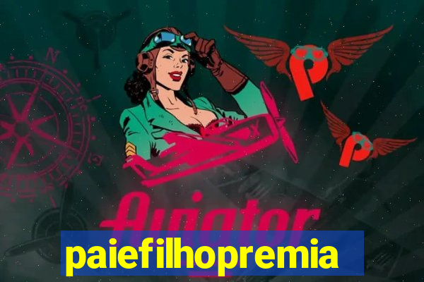 paiefilhopremiacoes.com