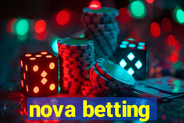 nova betting