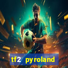 tf2 pyroland contracts easy