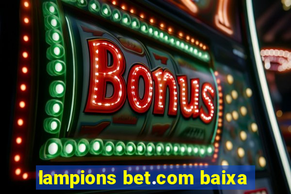 lampions bet.com baixa