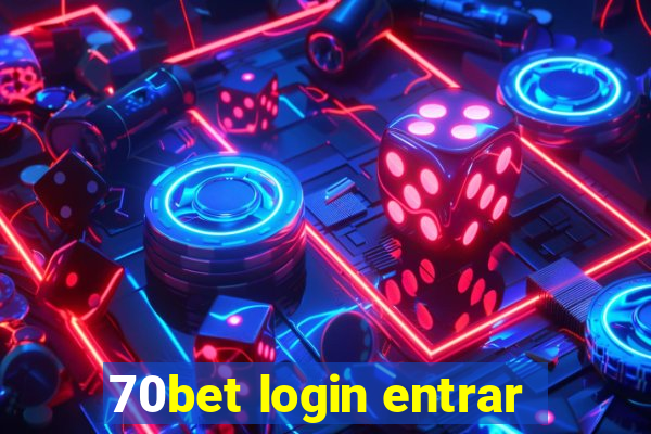 70bet login entrar