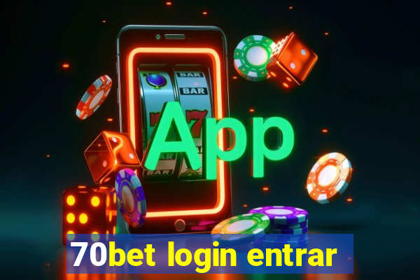 70bet login entrar