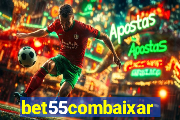 bet55combaixar