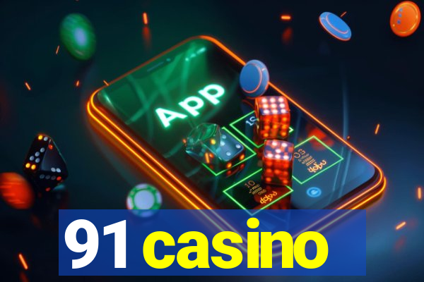 91 casino