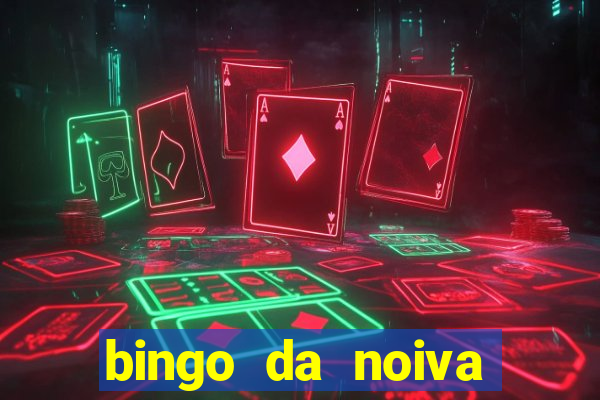 bingo da noiva para imprimir